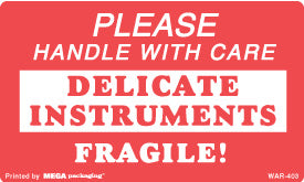 WAR-403 3 x 5 Delicate Instruments Handle With Care Label 500/Roll