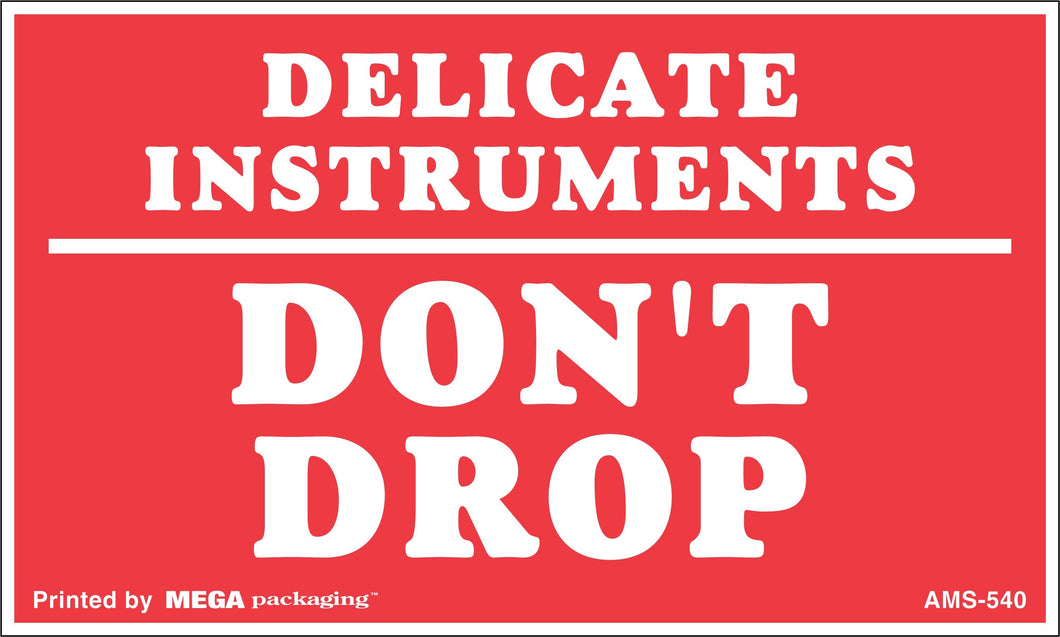AMS-540 3 x 5 Delicate Instruments Don't Drop Label 500/Roll